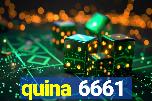 quina 6661